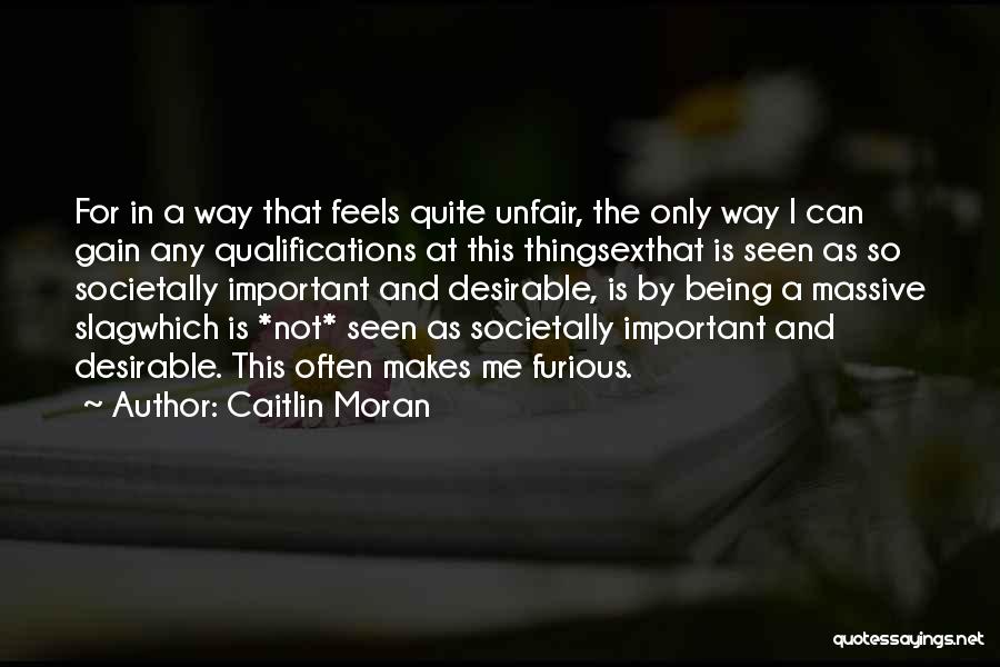 Being A Slag Quotes By Caitlin Moran