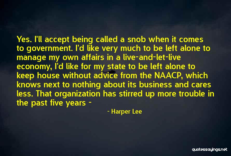Being A Snob Quotes By Harper Lee Being A Snob Quotes By Harper Lee