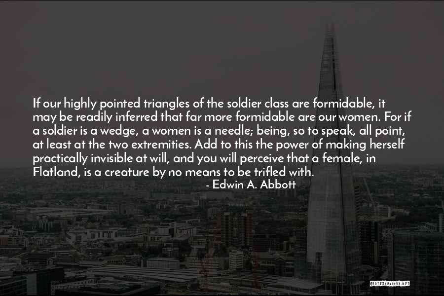 Being A Soldier Quotes By Edwin A. Abbott Being A Soldier Quotes By Edwin A. Abbott