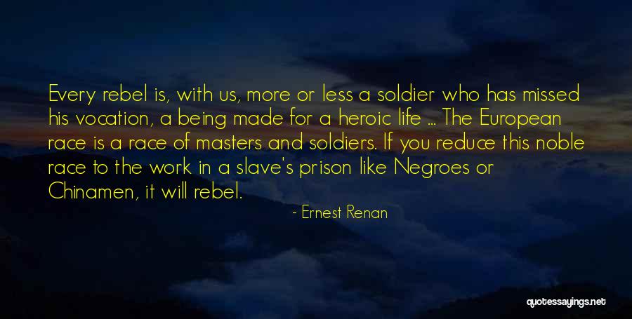 Being A Soldier Quotes By Ernest Renan Being A Soldier Quotes By Ernest Renan