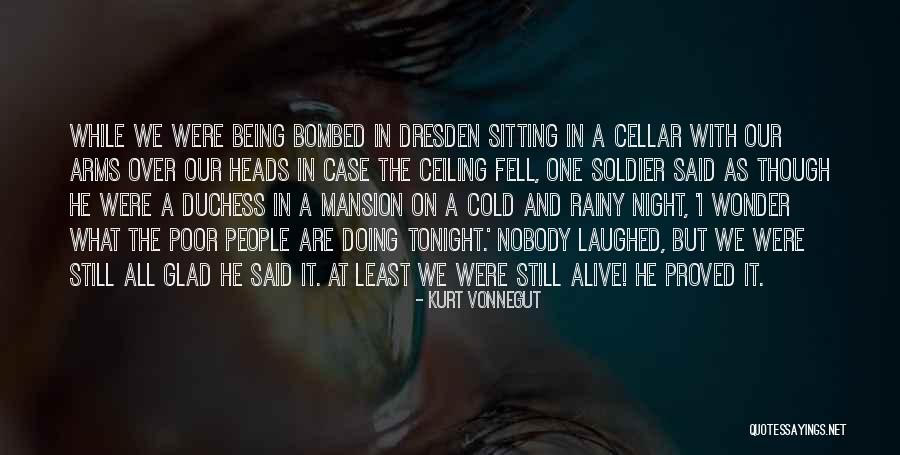 Being A Soldier Quotes By Kurt Vonnegut Being A Soldier Quotes By Kurt Vonnegut