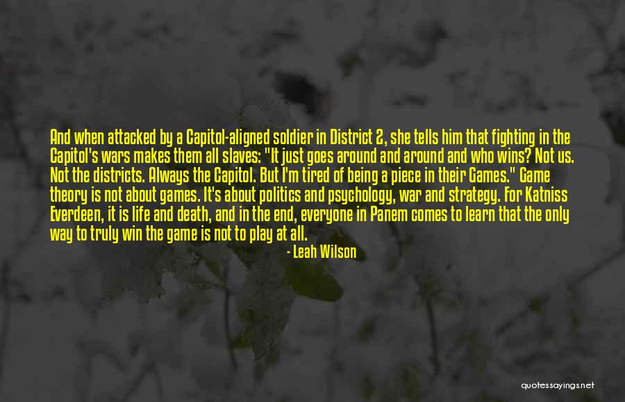 Being A Soldier Quotes By Leah Wilson Being A Soldier Quotes By Leah Wilson