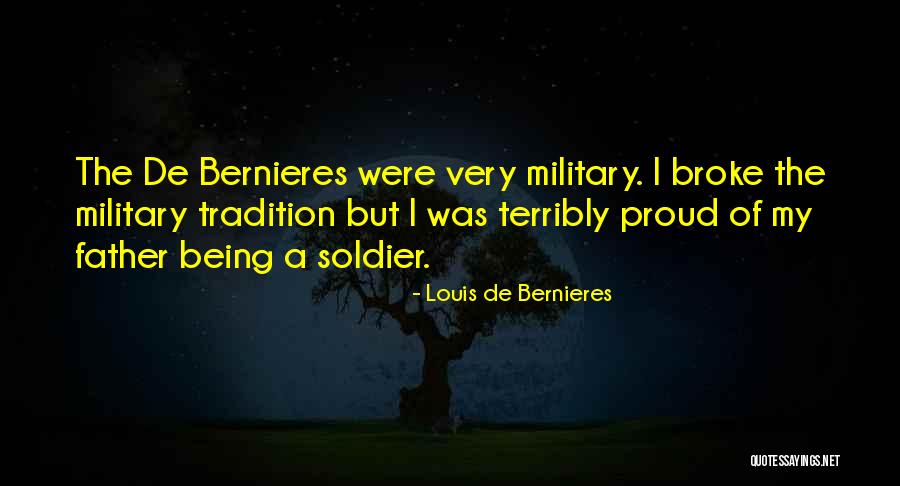 Being A Soldier Quotes By Louis De Bernieres Being A Soldier Quotes By Louis De Bernieres