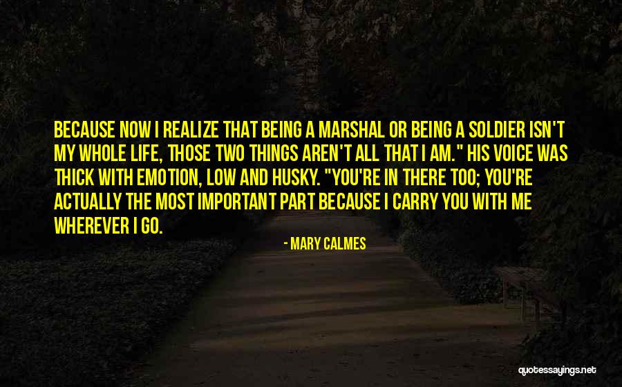Being A Soldier Quotes By Mary Calmes Being A Soldier Quotes By Mary Calmes