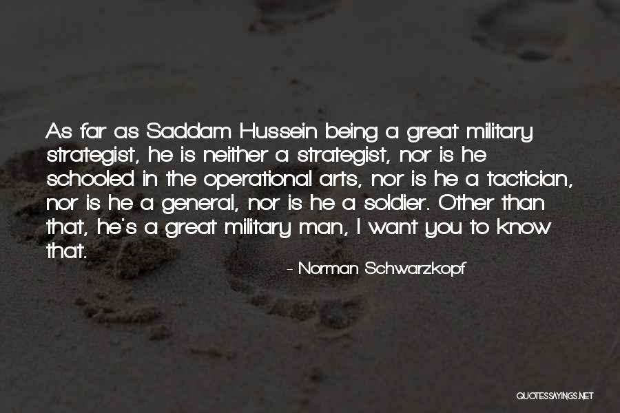 Being A Soldier Quotes By Norman Schwarzkopf Being A Soldier Quotes By Norman Schwarzkopf