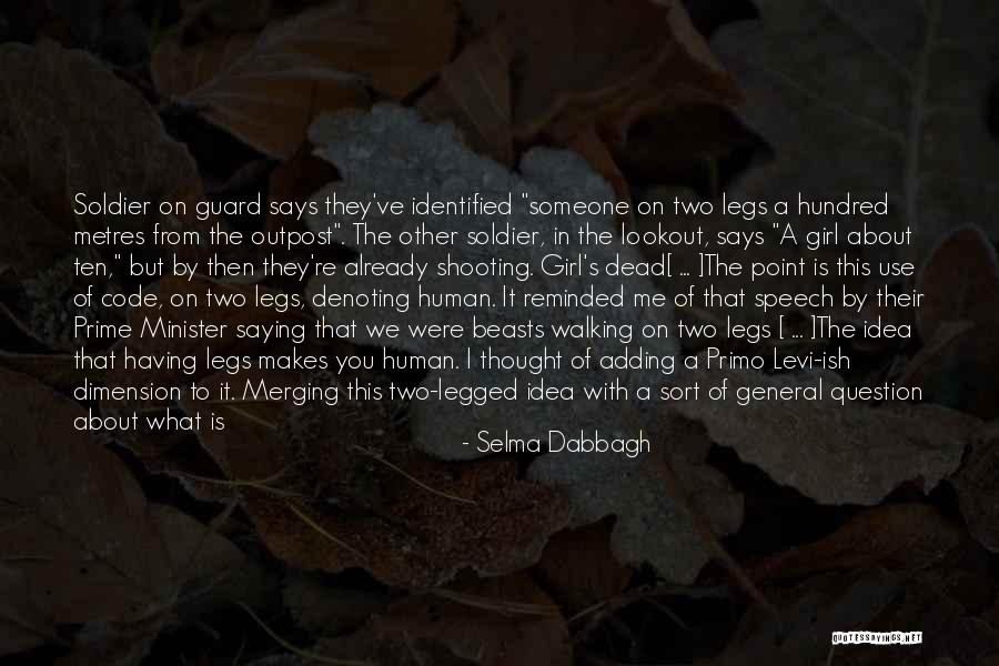 Being A Soldier Quotes By Selma Dabbagh Being A Soldier Quotes By Selma Dabbagh
