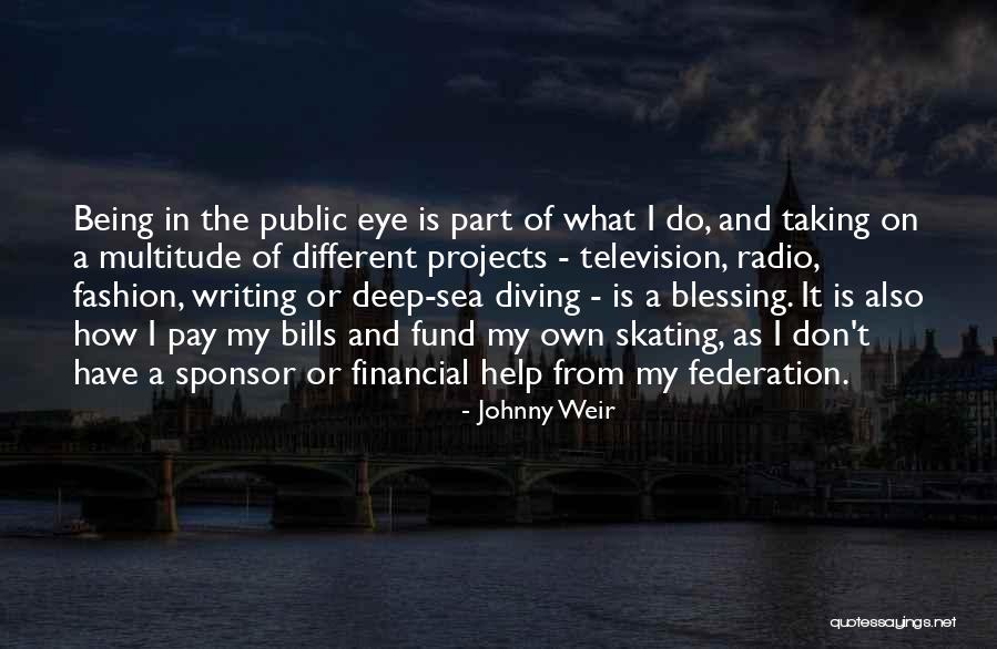 Being A Sponsor Quotes By Johnny Weir