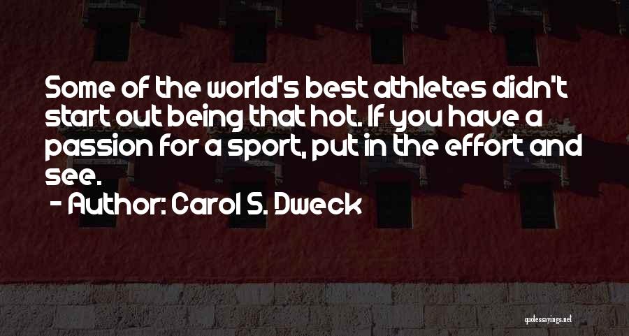 Being A Sport Quotes By Carol S. Dweck
