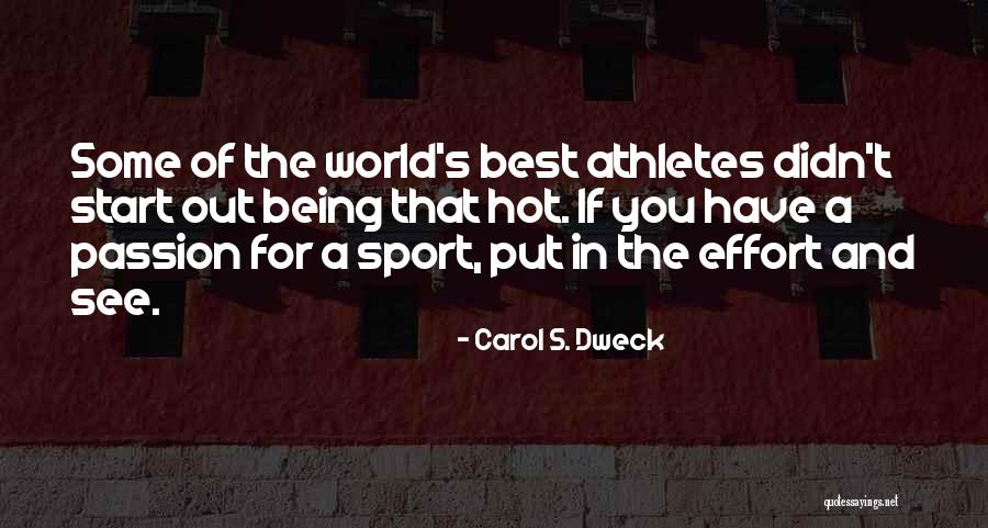 Being A Sport Quotes By Carol S. Dweck