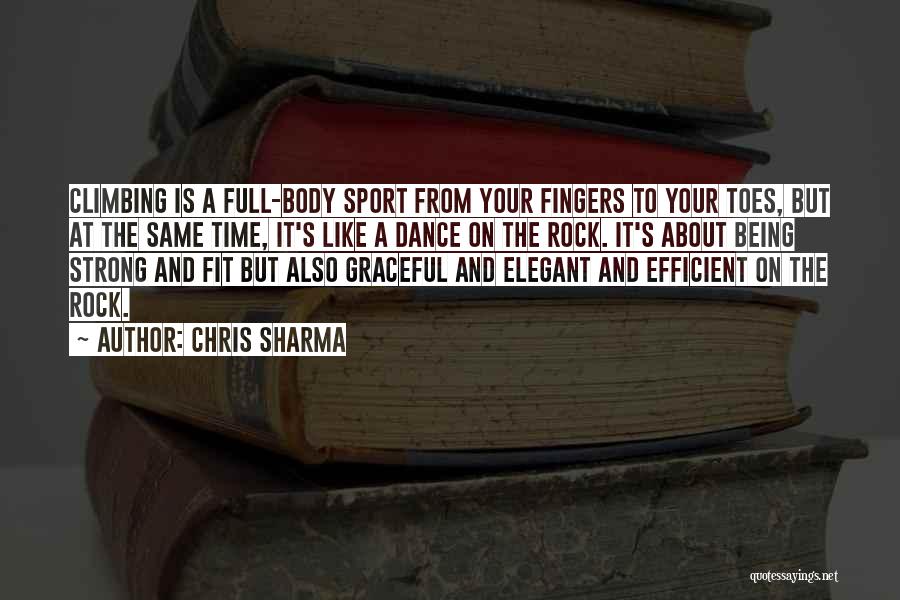 Being A Sport Quotes By Chris Sharma