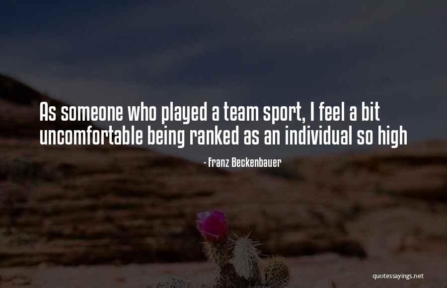 Being A Sport Quotes By Franz Beckenbauer