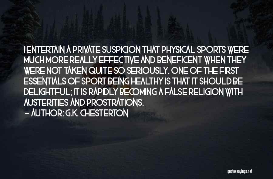 Being A Sport Quotes By G.K. Chesterton