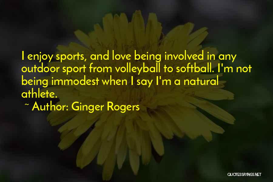Being A Sport Quotes By Ginger Rogers