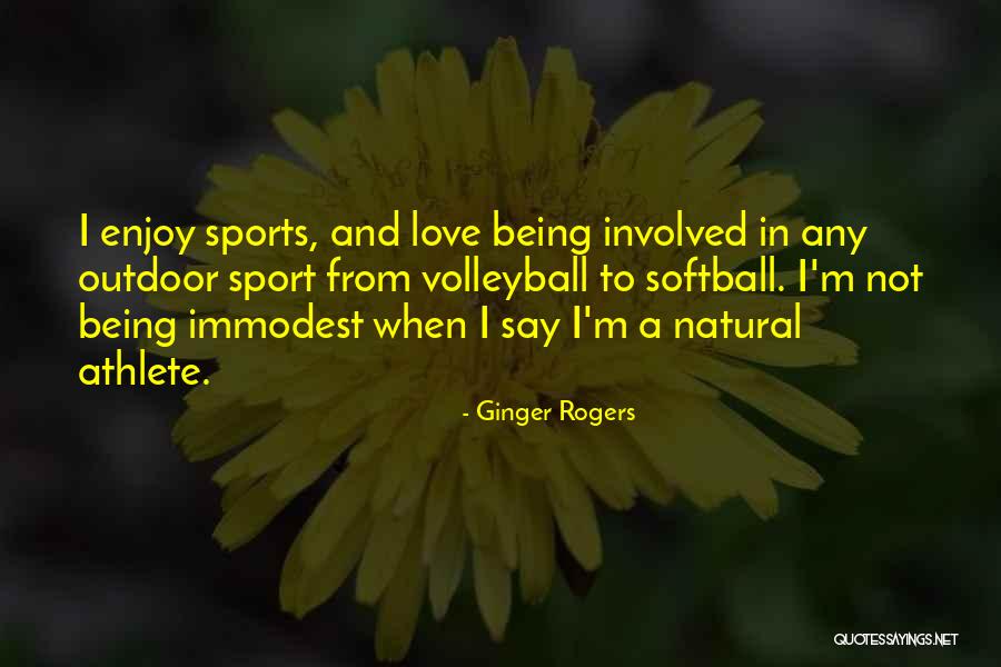 Being A Sport Quotes By Ginger Rogers