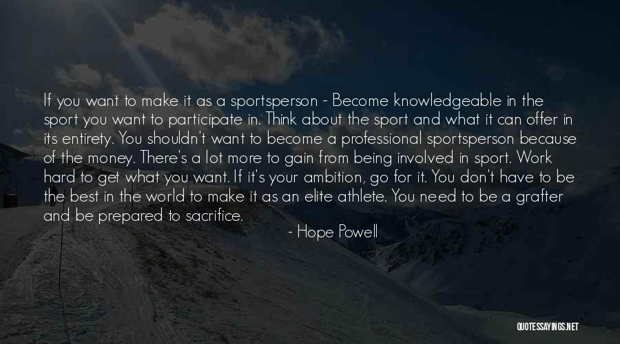 Being A Sport Quotes By Hope Powell