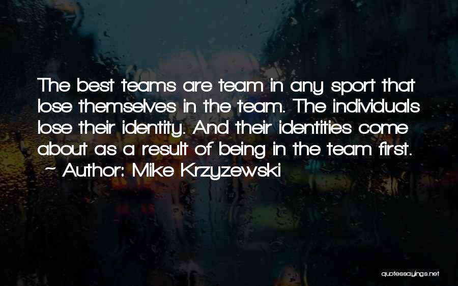 Being A Sport Quotes By Mike Krzyzewski