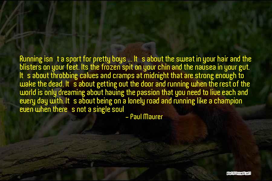 Being A Sport Quotes By Paul Maurer