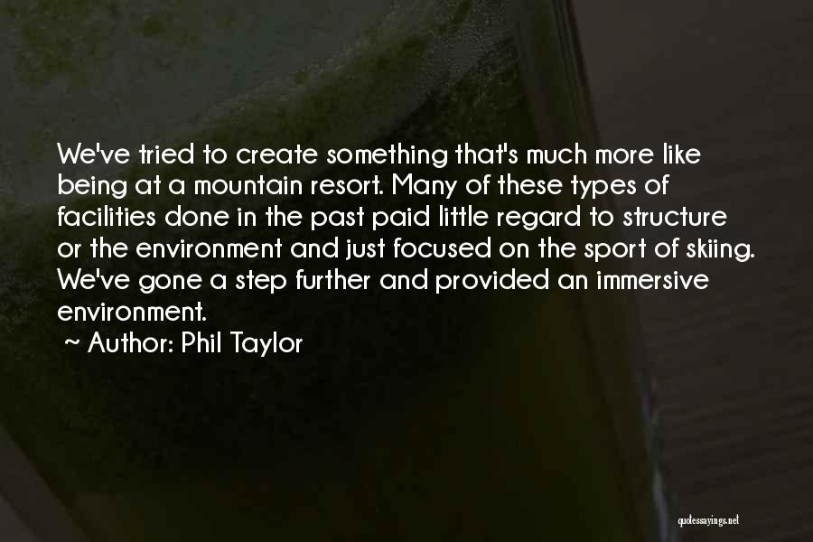 Being A Sport Quotes By Phil Taylor