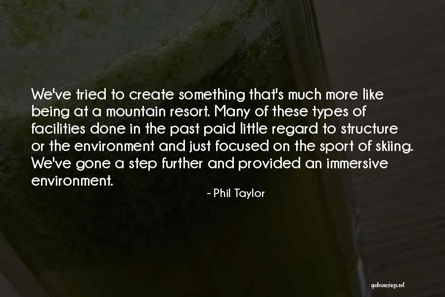 Being A Sport Quotes By Phil Taylor