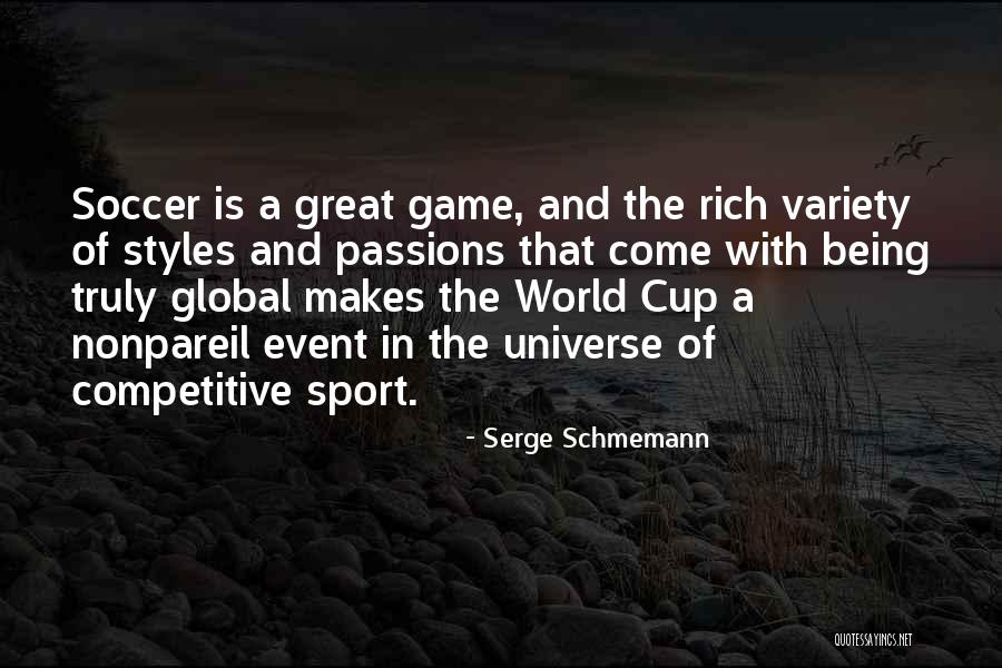 Being A Sport Quotes By Serge Schmemann