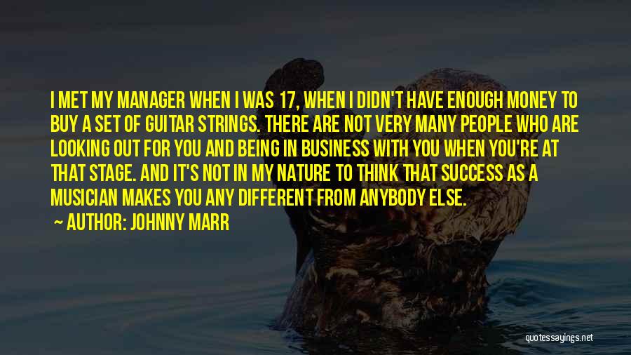 Being A Stage Manager Quotes By Johnny Marr