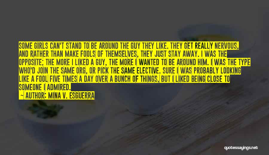 Being A Stand Up Guy Quotes By Mina V. Esguerra