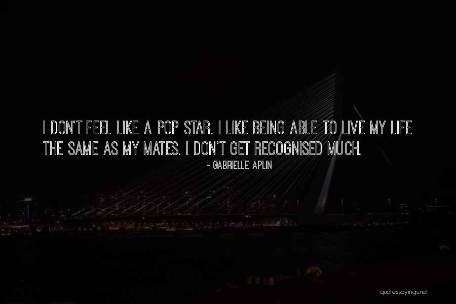 Being A Star Quotes By Gabrielle Aplin Being A Star Quotes By Gabrielle Aplin
