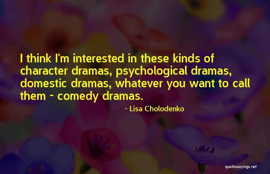 Being A Statesman Quotes By Lisa Cholodenko Being A Statesman Quotes By Lisa Cholodenko