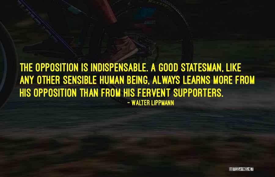 Being A Statesman Quotes By Walter Lippmann Being A Statesman Quotes By Walter Lippmann