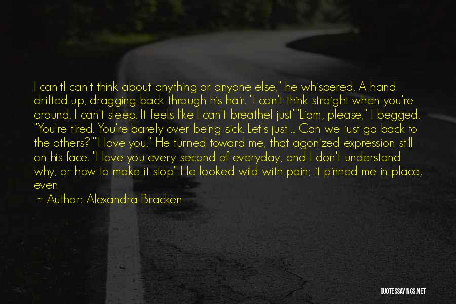 Being A Straight Up Person Quotes By Alexandra Bracken