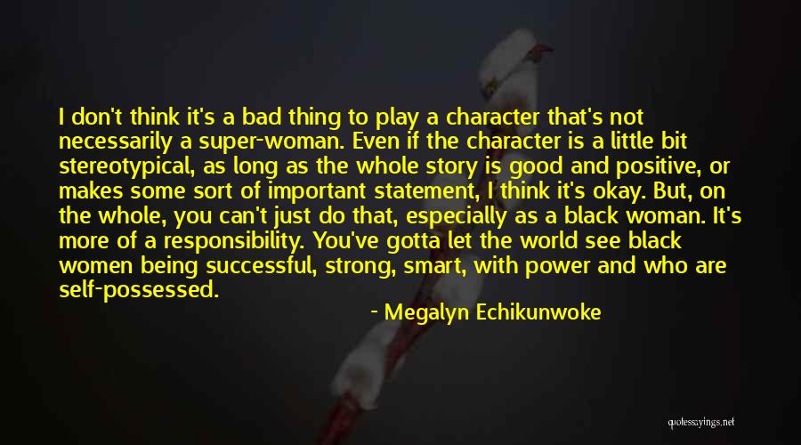 Being A Strong Black Woman Quotes By Megalyn Echikunwoke