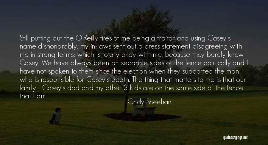 Being A Strong Family Quotes By Cindy Sheehan Being A Strong Family Quotes By Cindy Sheehan