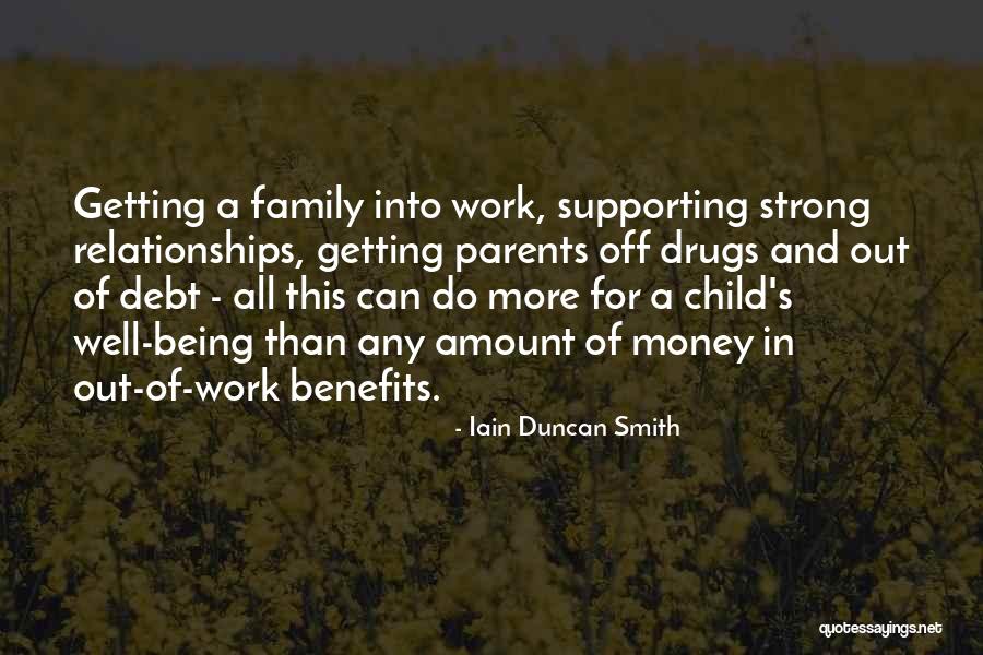 Being A Strong Family Quotes By Iain Duncan Smith Being A Strong Family Quotes By Iain Duncan Smith