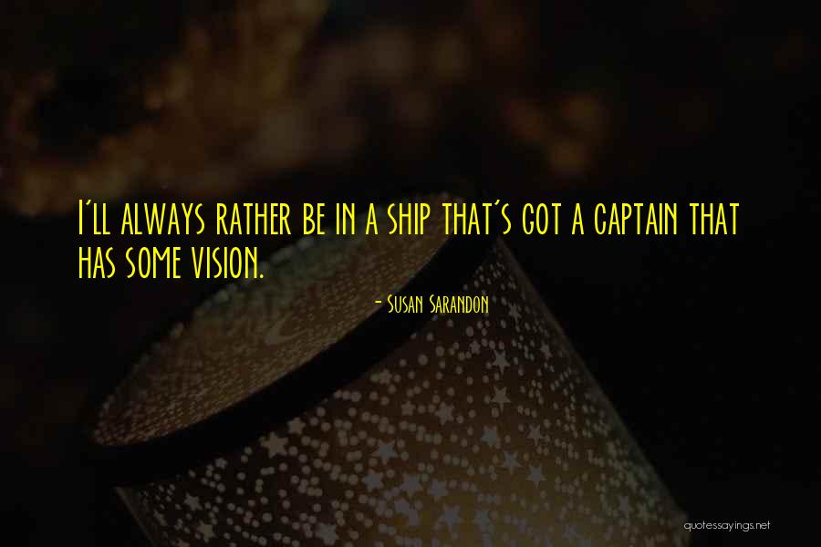 Being A Strong Godly Woman Quotes By Susan Sarandon Being A Strong Godly Woman Quotes By Susan Sarandon
