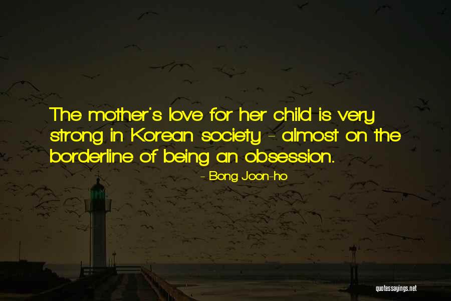 Being A Strong Mother Quotes By Bong Joon-ho