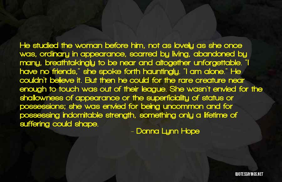 Being A Strong Quotes By Donna Lynn Hope