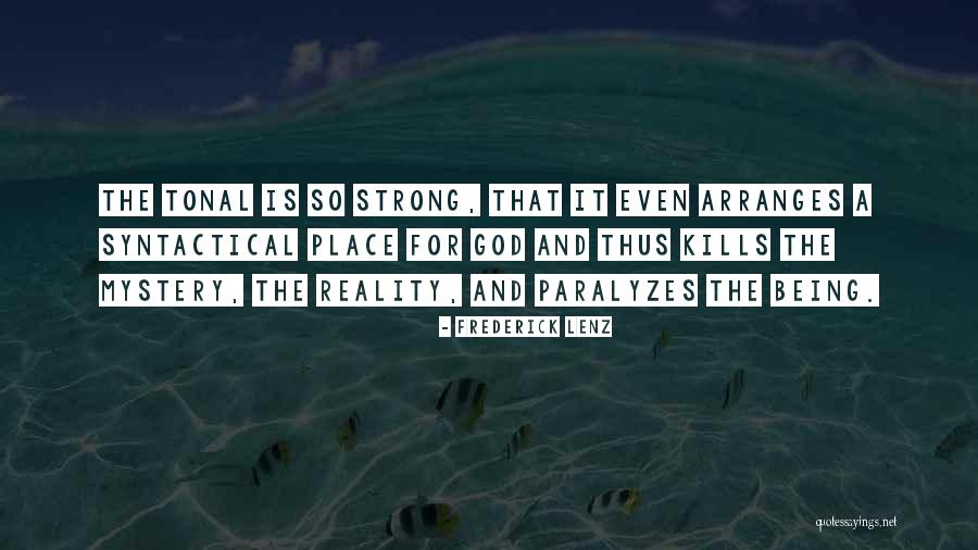 Being A Strong Quotes By Frederick Lenz Being A Strong Quotes By Frederick Lenz