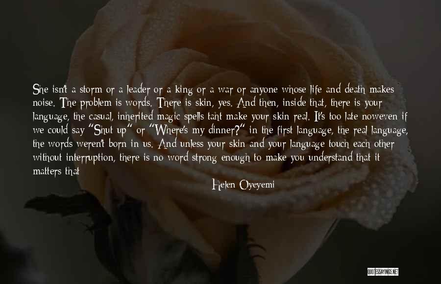 Being A Strong Quotes By Helen Oyeyemi