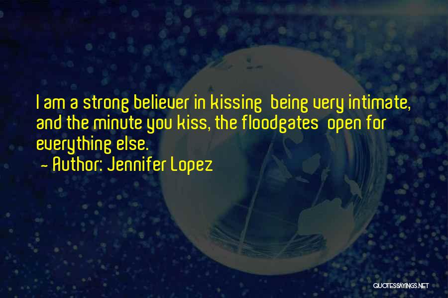 Being A Strong Quotes By Jennifer Lopez