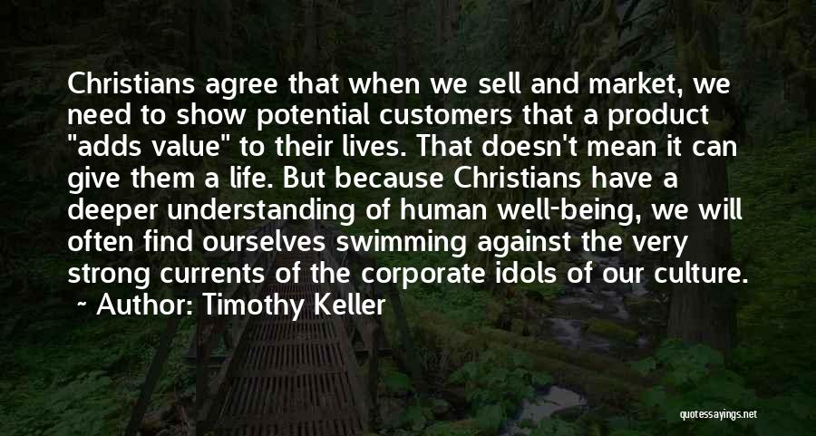 Being A Strong Quotes By Timothy Keller