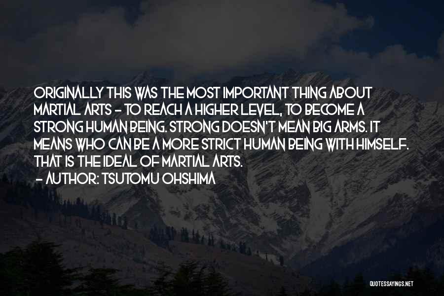 Being A Strong Quotes By Tsutomu Ohshima