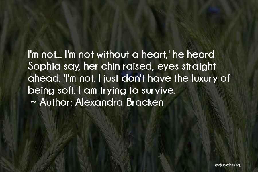 Being A Strong Woman In Love Quotes By Alexandra Bracken