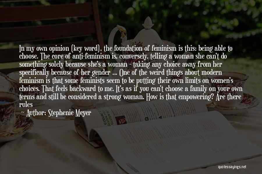 Being A Strong Woman In Love Quotes By Stephenie Meyer