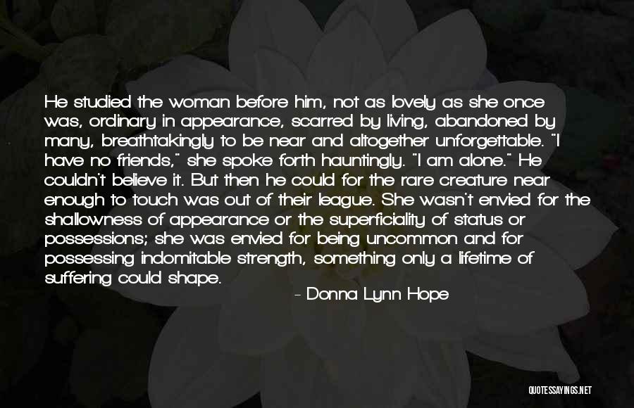 Being A Strong Woman Quotes By Donna Lynn Hope