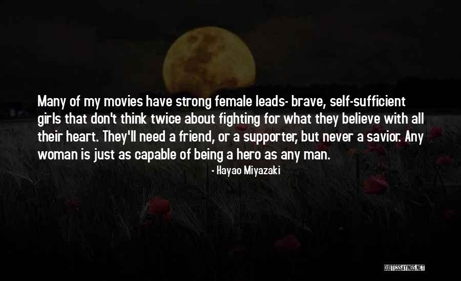 Being A Strong Woman Quotes By Hayao Miyazaki