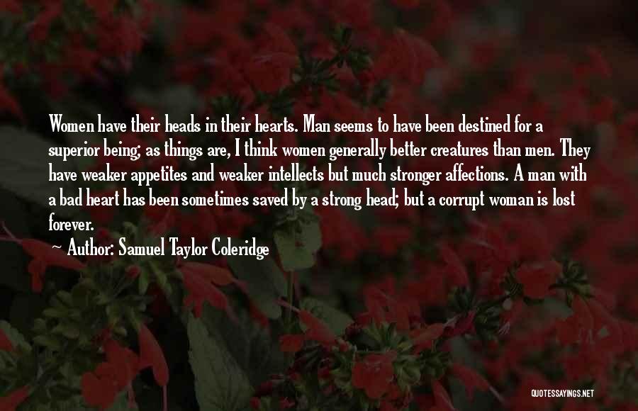 Being A Strong Woman Quotes By Samuel Taylor Coleridge