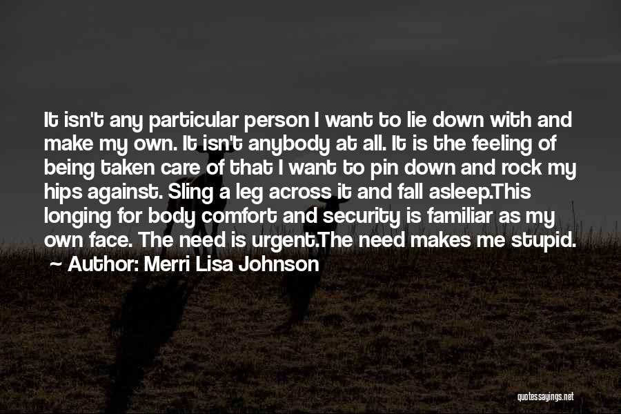 Being A Stupid Person Quotes By Merri Lisa Johnson