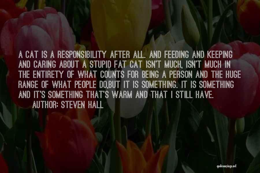 Being A Stupid Person Quotes By Steven Hall