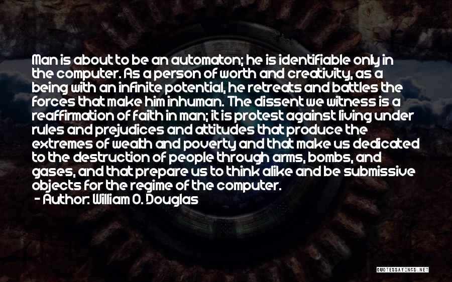 Being A Submissive Quotes By William O. Douglas