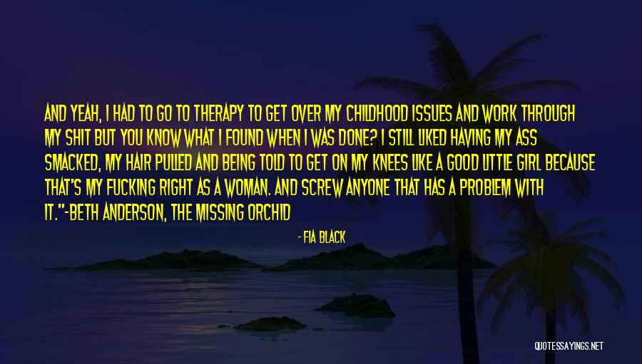 Being A Submissive Woman Quotes By Fia Black Being A Submissive Woman Quotes By Fia Black